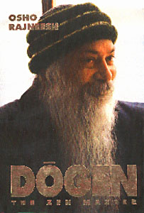 Osho Osho - Dogen, The Zen Master A Search And A Fulfillment