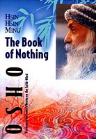 Osho Osho - Hsin Hsin Ming - The Book Of Nothing